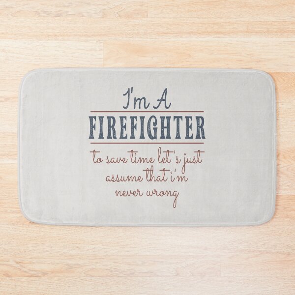 Item preview, I'm A Firefighter to Save Time Let's Just Assume that I'm Never Wrong Lawyer Quotes Lawyer Funny Gift idea Funny Lawyer Design designed and sold by Mmmm3344.