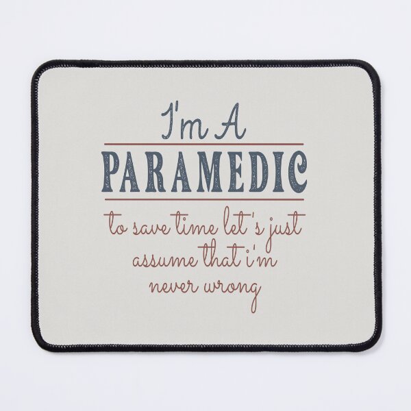 Item preview, I'm A Paramedic to Save Time Let's Just Assume that I'm Never Wrong Lawyer Quotes Lawyer Funny Gift idea Funny Lawyer Design designed and sold by Mmmm3344.