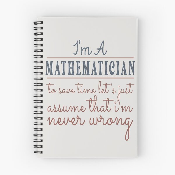 Item preview, I'm A Mathematician to Save Time Let's Just Assume that I'm Never Wrong Lawyer Quotes Lawyer Funny Gift idea Funny Lawyer Design designed and sold by Mmmm3344.