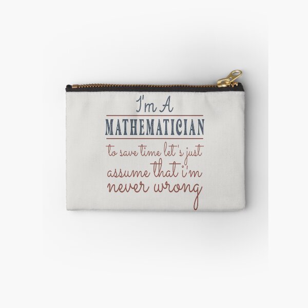 Item preview, I'm A Mathematician to Save Time Let's Just Assume that I'm Never Wrong Lawyer Quotes Lawyer Funny Gift idea Funny Lawyer Design designed and sold by Mmmm3344.