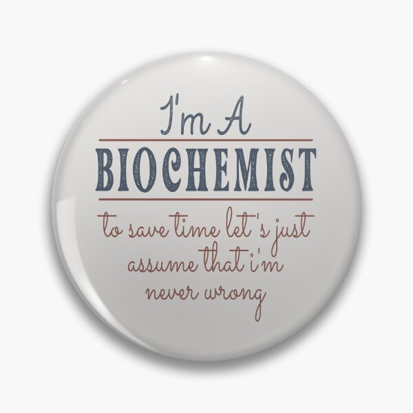 Item preview, I'm A Biochemist to Save Time Let's Just Assume that I'm Never Wrong Lawyer Quotes Lawyer Funny Gift idea Funny Lawyer Design designed and sold by Mmmm3344.