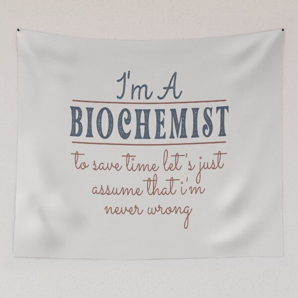 Item preview, I'm A Biochemist to Save Time Let's Just Assume that I'm Never Wrong Lawyer Quotes Lawyer Funny Gift idea Funny Lawyer Design designed and sold by Mmmm3344.