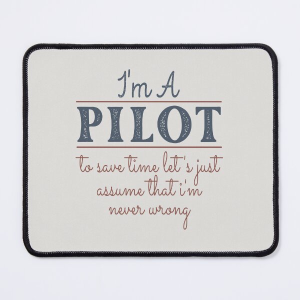 Item preview, I'm A Pilot to Save Time Let's Just Assume that I'm Never Wrong Lawyer Quotes Lawyer Funny Gift idea Funny Lawyer Design designed and sold by Mmmm3344.