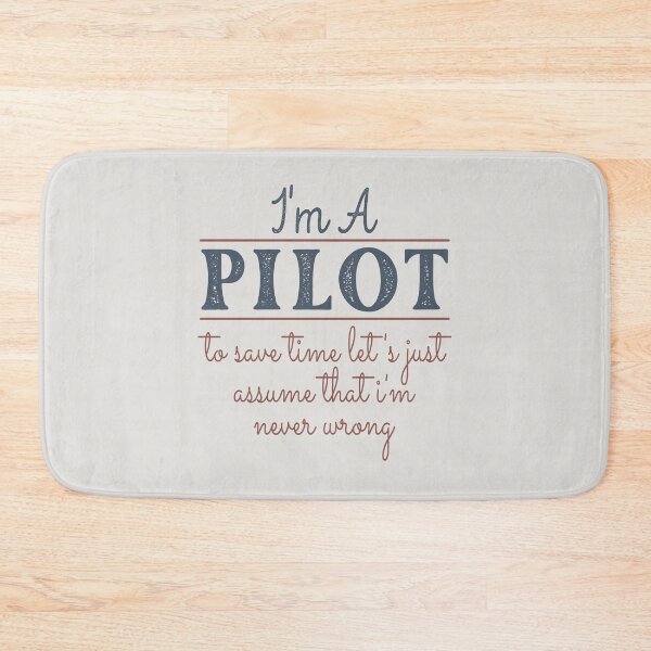 Item preview, I'm A Pilot to Save Time Let's Just Assume that I'm Never Wrong Lawyer Quotes Lawyer Funny Gift idea Funny Lawyer Design designed and sold by Mmmm3344.
