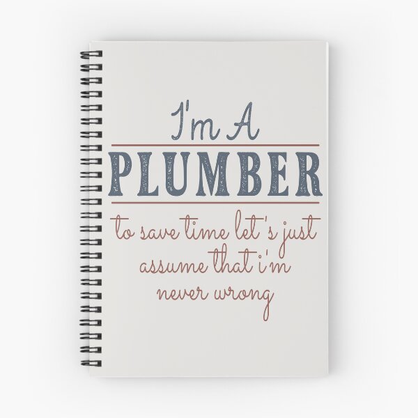 Item preview, I'm A Plumber to Save Time Let's Just Assume that I'm Never Wrong Lawyer Quotes Lawyer Funny Gift idea Funny Lawyer Design designed and sold by Mmmm3344.