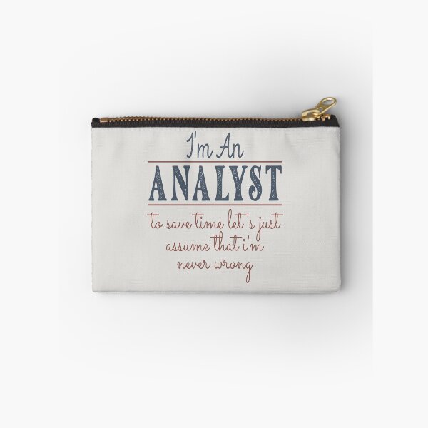 Item preview, I'm An Analyst to Save Time Let's Just Assume that I'm Never Wrong Lawyer Quotes Lawyer Funny Gift idea Funny Lawyer Design designed and sold by Mmmm3344.