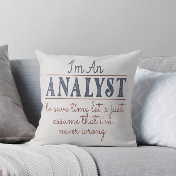 Artikelvorschau, Ich bin ein Analyst, um Zeit zu sparen. Nehmen wir einfach an, dass ich nie falsch liege. Anwalt zitiert Anwalt Lustige Geschenkidee Lustiger Anwaltsentwurf entworfen und verkauft von Mmmm3344.