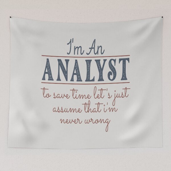 Artikelvorschau, Ich bin ein Analyst, um Zeit zu sparen. Nehmen wir einfach an, dass ich nie falsch liege. Anwalt zitiert Anwalt Lustige Geschenkidee Lustiger Anwaltsentwurf entworfen und verkauft von Mmmm3344.