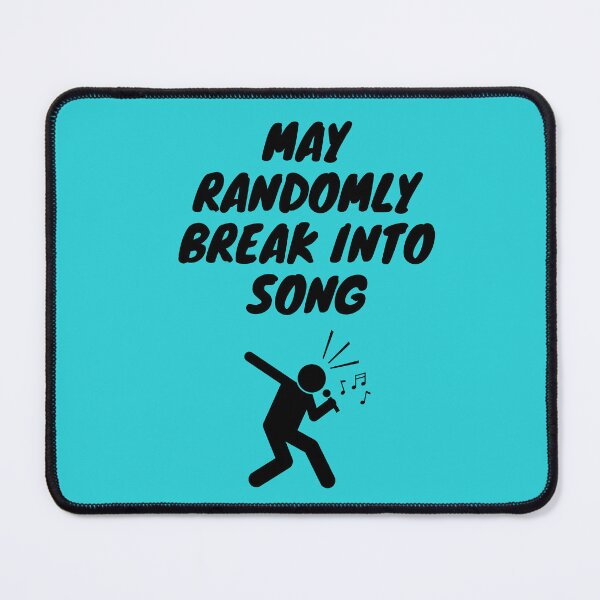 Item preview, May Randomly break into son designed and sold by moztheatre.