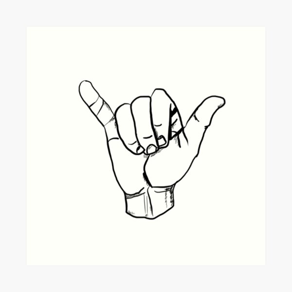 hang loose hand Art Print