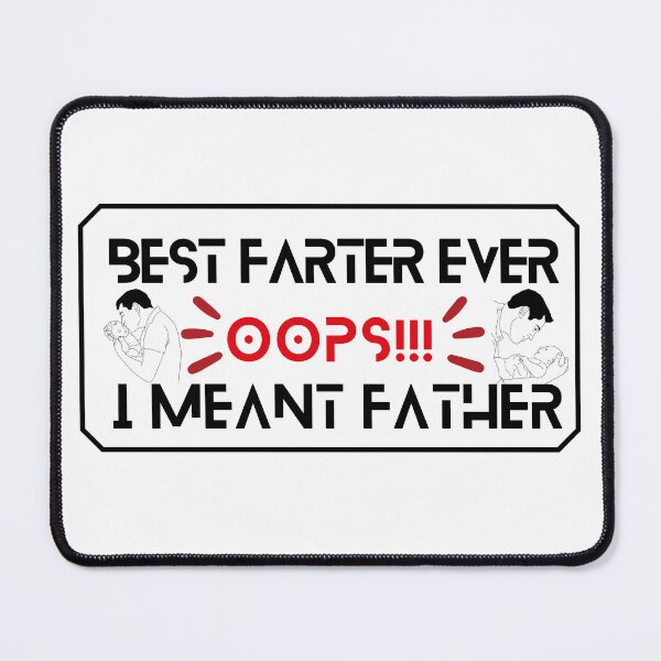 Item preview, Best Farter Ever Oops!!! I Meant Father designed and sold by Nanthi89.