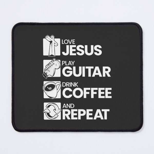 Item preview, Love Jesus, Play Guitar, Drink Coffee & Repeat designed and sold by LaughsAndVerses.