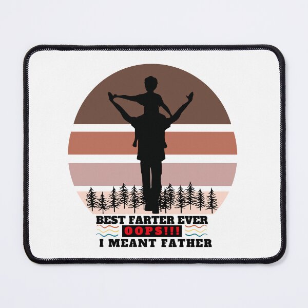 Item preview, Best Farter Ever Oops!!! I Meant Father designed and sold by Nanthi89.