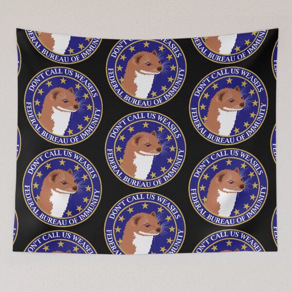 Item preview, Don't Call Us Weasels FBI Director James Comey Parody  designed and sold by theartofvikki.
