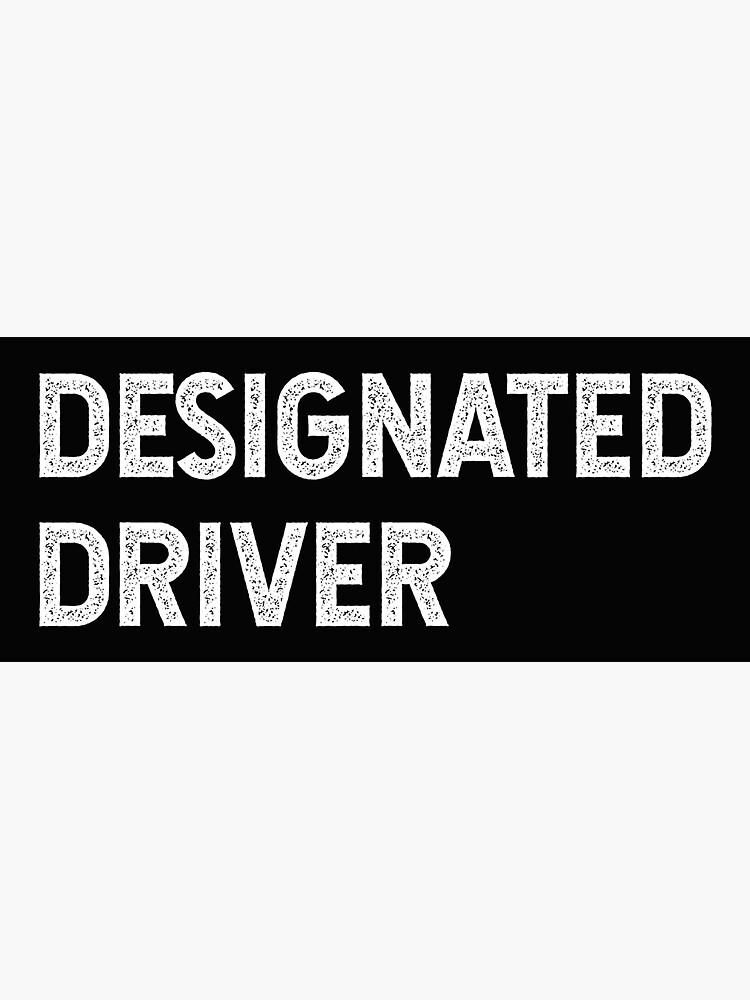 designated-driver-sticker-for-sale-by-pictandra-redbubble