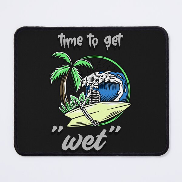 Item preview, "time to get wet"skeleton surfer designed and sold by ydsdesigns.