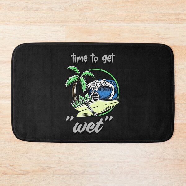 Item preview, "time to get wet"skeleton surfer designed and sold by ydsdesigns.