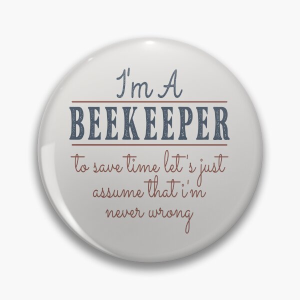 Item preview, I'm A Beekeeper to Save Time Let's Just Assume that I'm Never Wrong Lawyer Quotes Lawyer Funny Gift idea Funny Lawyer Design designed and sold by Mmmm3344.