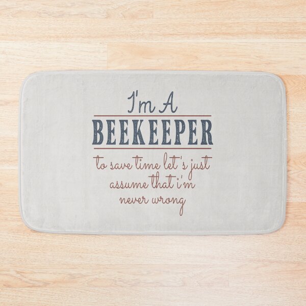 Item preview, I'm A Beekeeper to Save Time Let's Just Assume that I'm Never Wrong Lawyer Quotes Lawyer Funny Gift idea Funny Lawyer Design designed and sold by Mmmm3344.
