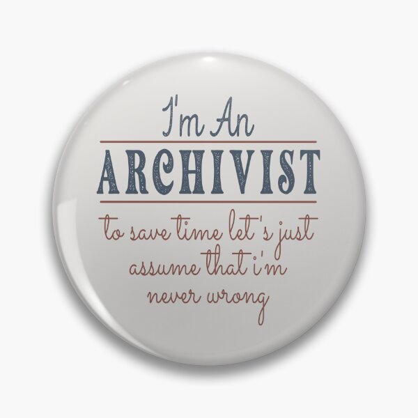 Item preview, I'm An Archivist to Save Time Let's Just Assume that I'm Never Wrong Lawyer Quotes Lawyer Funny Gift idea Funny Lawyer Design designed and sold by Mmmm3344.