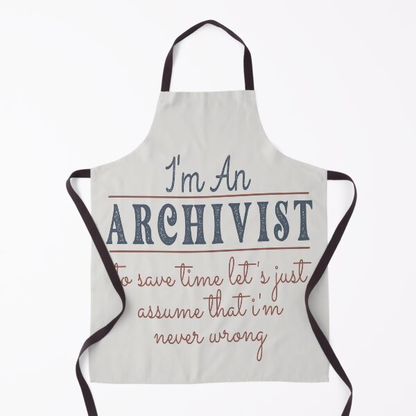 Item preview, I'm An Archivist to Save Time Let's Just Assume that I'm Never Wrong Lawyer Quotes Lawyer Funny Gift idea Funny Lawyer Design designed and sold by Mmmm3344.