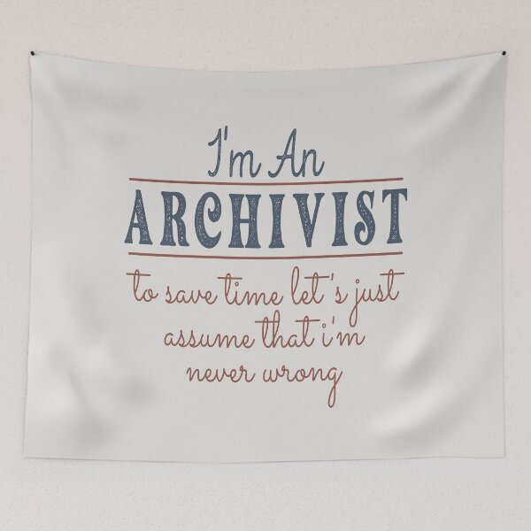 Item preview, I'm An Archivist to Save Time Let's Just Assume that I'm Never Wrong Lawyer Quotes Lawyer Funny Gift idea Funny Lawyer Design designed and sold by Mmmm3344.