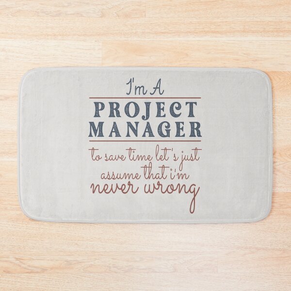 Artikelvorschau, Ich bin Projektmanager, um Zeit zu sparen. Gehen wir einfach davon aus, dass ich nie falsch liege. Zitate von Anwälten. Lustige Geschenkidee für Anwälte. Lustiges Anwaltsdesign. entworfen und verkauft von Mmmm3344.