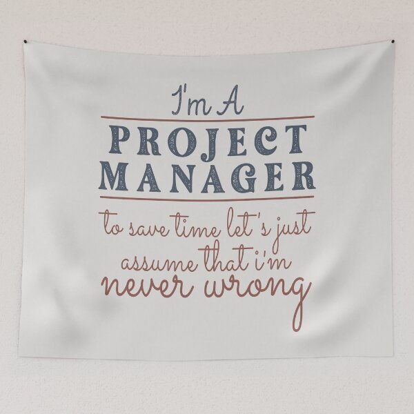 Artikelvorschau, Ich bin Projektmanager, um Zeit zu sparen. Gehen wir einfach davon aus, dass ich nie falsch liege. Zitate von Anwälten. Lustige Geschenkidee für Anwälte. Lustiges Anwaltsdesign. entworfen und verkauft von Mmmm3344.