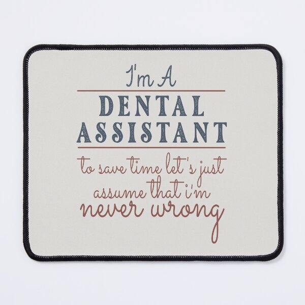 Item preview, I'm A Dental Assistant to Save Time Let's Just Assume that I'm Never Wrong Lawyer Quotes Lawyer Funny Gift idea Funny Lawyer Design designed and sold by Mmmm3344.