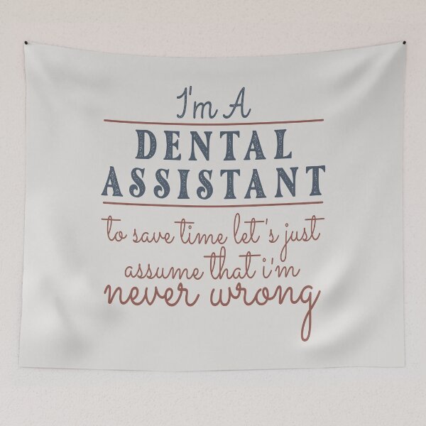 Item preview, I'm A Dental Assistant to Save Time Let's Just Assume that I'm Never Wrong Lawyer Quotes Lawyer Funny Gift idea Funny Lawyer Design designed and sold by Mmmm3344.