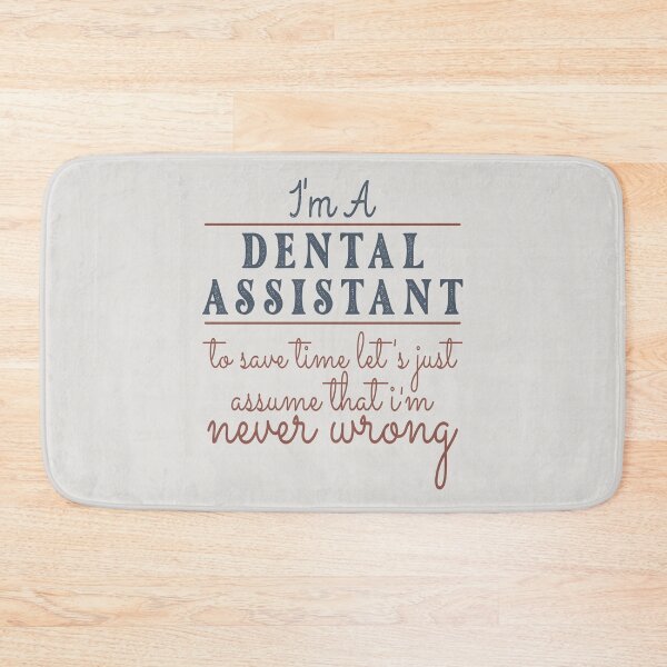Item preview, I'm A Dental Assistant to Save Time Let's Just Assume that I'm Never Wrong Lawyer Quotes Lawyer Funny Gift idea Funny Lawyer Design designed and sold by Mmmm3344.