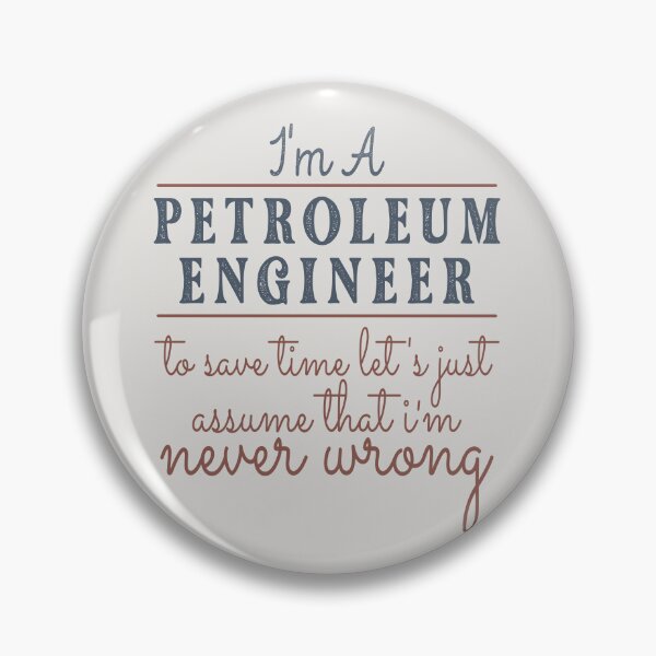 Item preview, I'm A Petroleum Engineer to Save Time Let's Just Assume that I'm Never Wrong Lawyer Quotes Lawyer Funny Gift idea Funny Lawyer Design designed and sold by Mmmm3344.