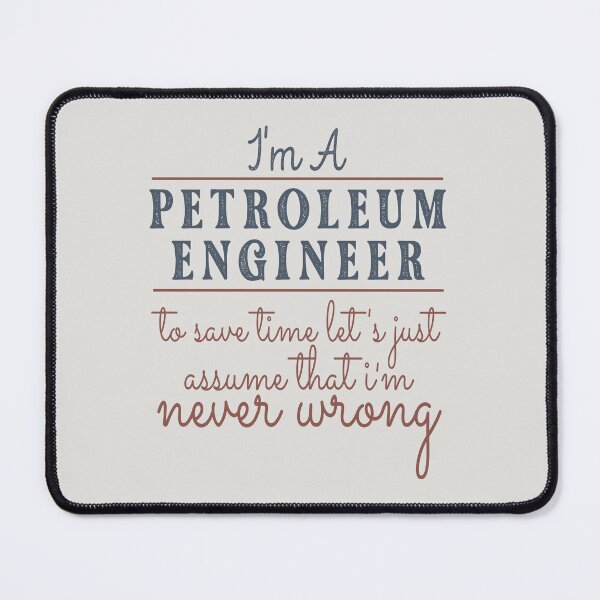 Item preview, I'm A Petroleum Engineer to Save Time Let's Just Assume that I'm Never Wrong Lawyer Quotes Lawyer Funny Gift idea Funny Lawyer Design designed and sold by Mmmm3344.