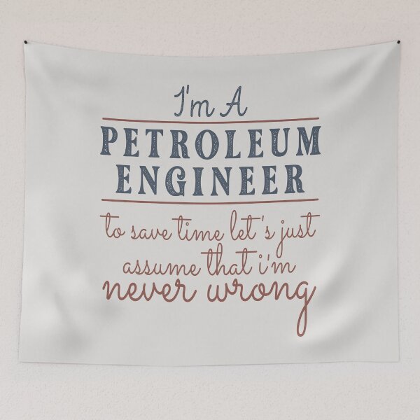 Item preview, I'm A Petroleum Engineer to Save Time Let's Just Assume that I'm Never Wrong Lawyer Quotes Lawyer Funny Gift idea Funny Lawyer Design designed and sold by Mmmm3344.
