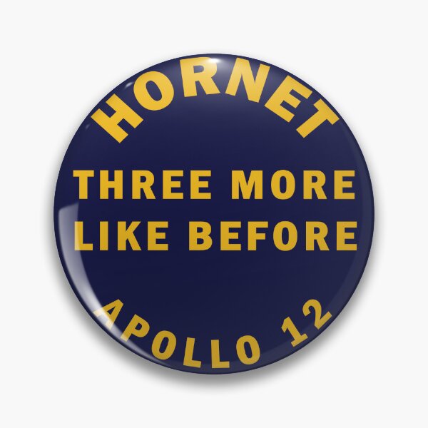 Item preview, Apollo 12 - USS HORNET Recovery "THREE MORE LIKE BEFORE" Pin designed and sold by CONTACT LIGHT.