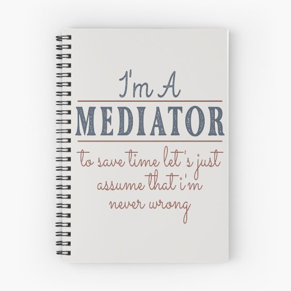 Item preview, I'm A Mediator to Save Time Let's Just Assume that I'm Never Wrong Lawyer Quotes Lawyer Funny Gift idea Funny Lawyer Design designed and sold by Mmmm3344.
