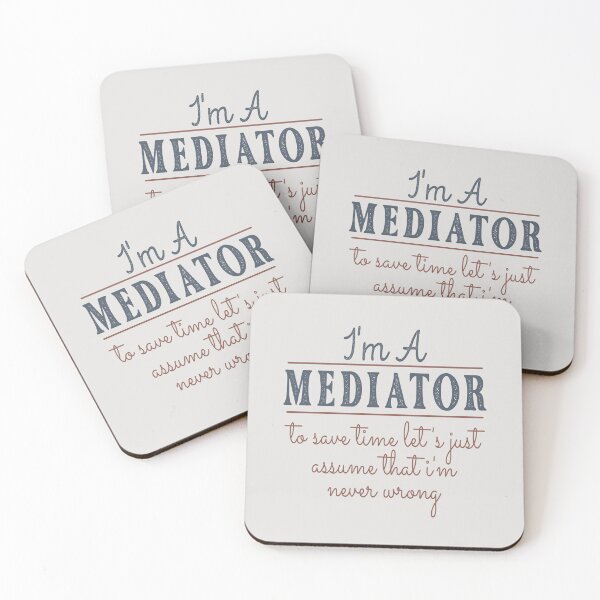 Item preview, I'm A Mediator to Save Time Let's Just Assume that I'm Never Wrong Lawyer Quotes Lawyer Funny Gift idea Funny Lawyer Design designed and sold by Mmmm3344.