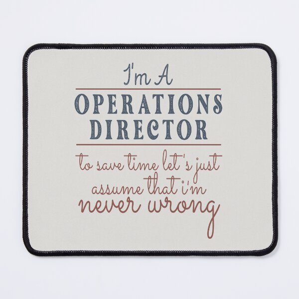 Item preview, I'm An Operations Director to Save Time Let's Just Assume that I'm Never Wrong Lawyer Quotes Lawyer Funny Gift idea Funny Lawyer Design designed and sold by Mmmm3344.