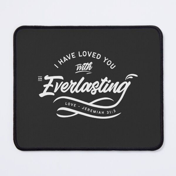 Item preview, Christian Bible Verse Quote - Jeremiah 31:3 designed and sold by LaughsAndVerses.