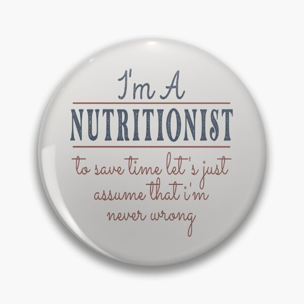 Item preview, I'm A Nutritionist to Save Time Let's Just Assume that I'm Never Wrong Lawyer Quotes Lawyer Funny Gift idea Funny Lawyer Design designed and sold by Mmmm3344.