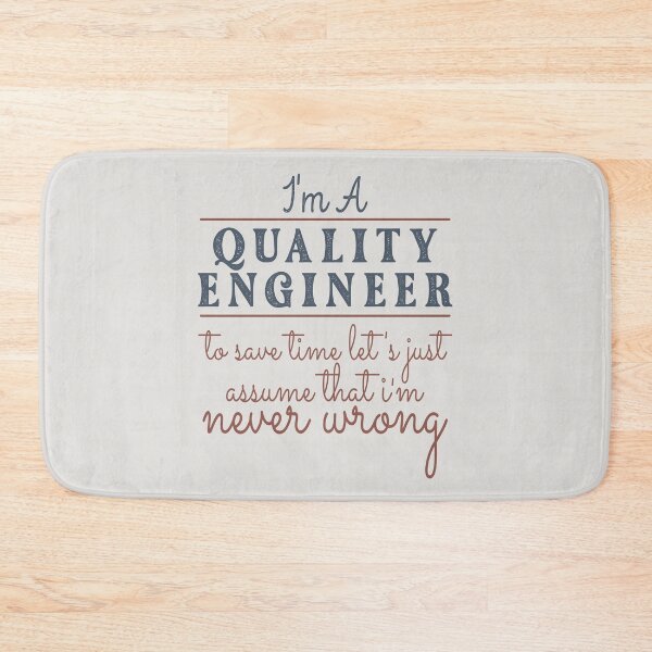 Item preview, I'm A Quality Engineer to Save Time Let's Just Assume that I'm Never Wrong Lawyer Quotes Lawyer Funny Gift idea Funny Lawyer Design designed and sold by Mmmm3344.