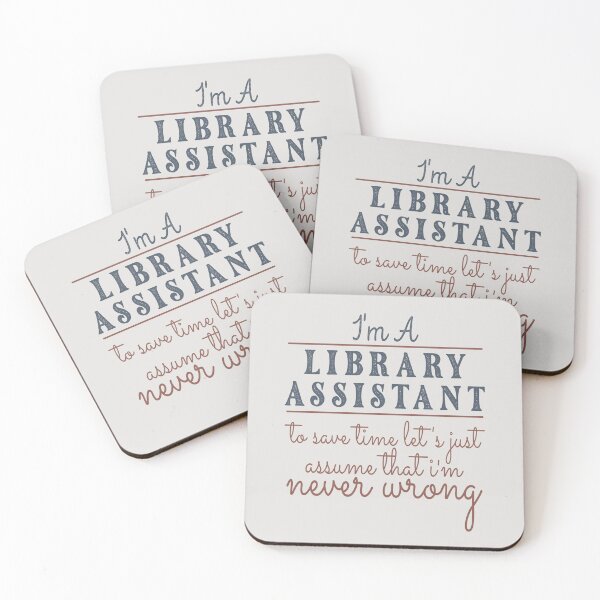 Item preview, I'm A Library Assistant to Save Time Let's Just Assume that I'm Never Wrong Lawyer Quotes Lawyer Funny Gift idea Funny Lawyer Design designed and sold by Mmmm3344.