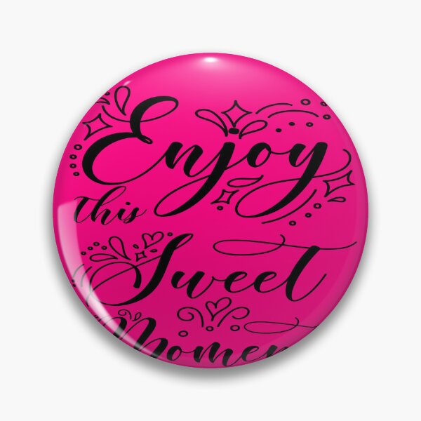 Item preview, Enjoy this sweet moment designed and sold by julset.