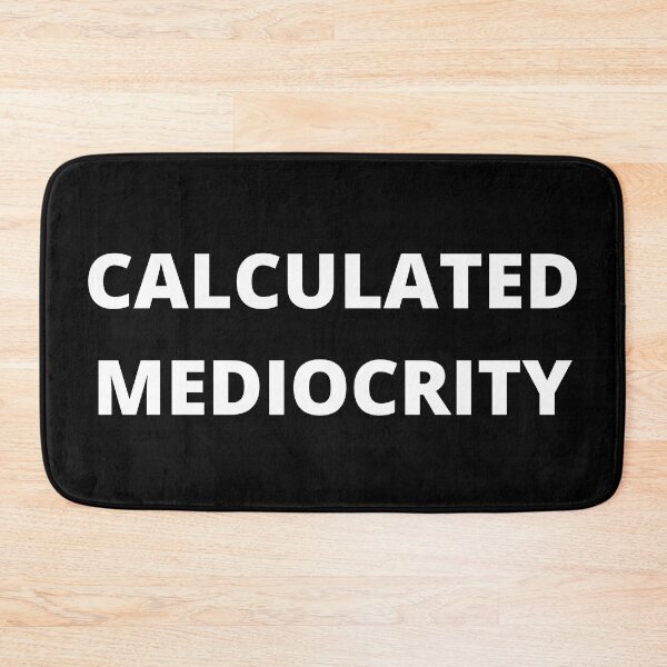 Item preview, Calculated Mediocrity in White designed and sold by TacoRose.
