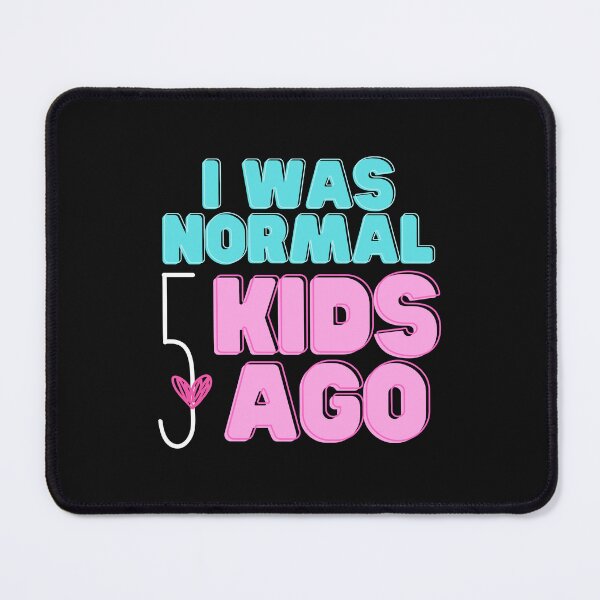 Artikelvorschau, VOR 5 KINDERN WAR ICH NORMAL entworfen und verkauft von yassminishop.