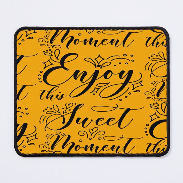 Item preview, Enjoy this sweet moment designed and sold by julset.