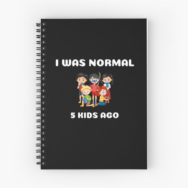 Item preview,  I WAS NORMAL 5 KIDS AGO designed and sold by yassminishop.