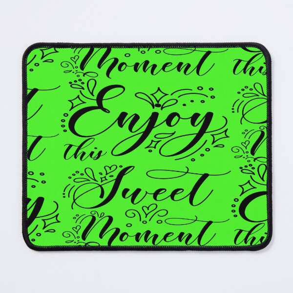 Item preview, Enjoy this sweet moment designed and sold by julset.