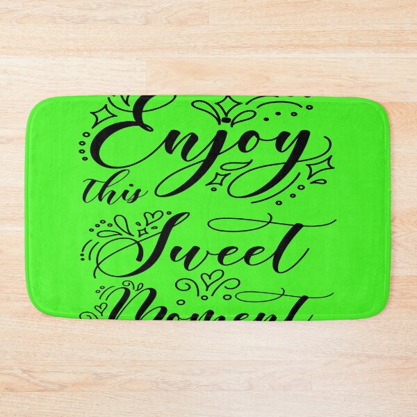 Item preview, Enjoy this sweet moment designed and sold by julset.