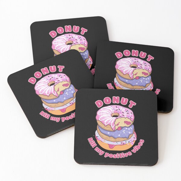 Item preview, Donut Kill My Positive Vibes designed and sold by kash1mera.